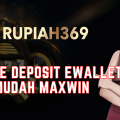 7 Game Deposit Ewallet Mudah Maxwin