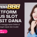 situs slot deposit dana