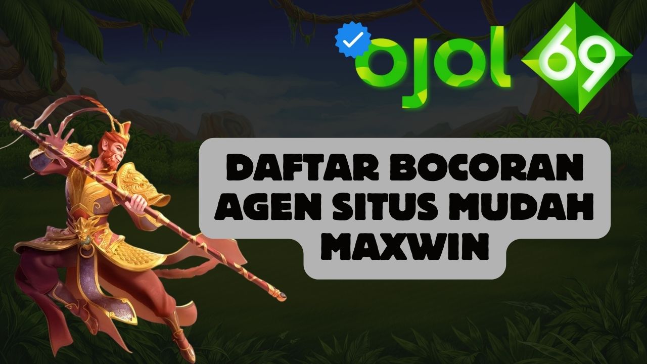 Daftar Bocoran Agen Situs Mudah Maxwin