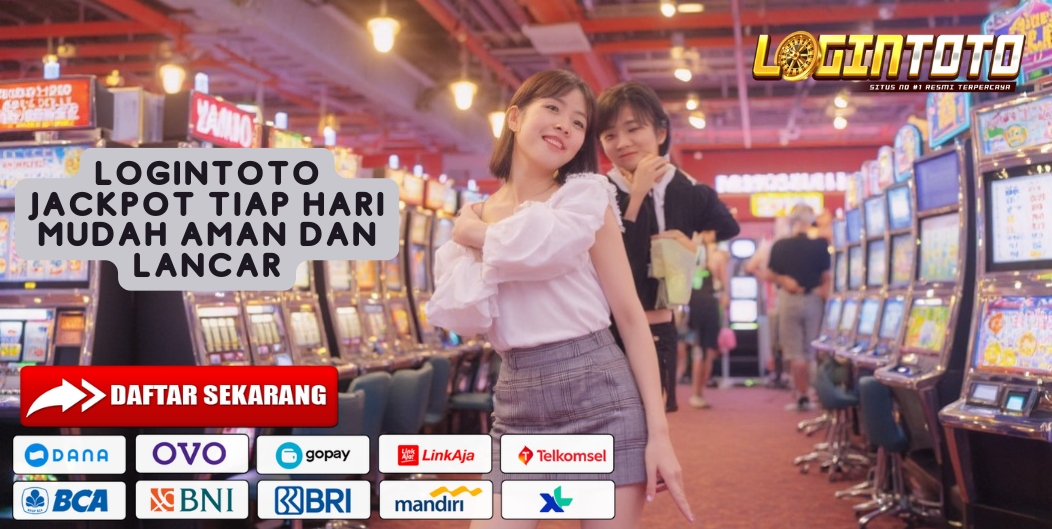 LOGINTOTO JACKPOT TIAP HARI MUDAH AMAN DAN LANCAR