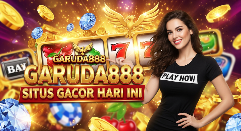 GARUDA888 SITUS GACOR HARI INI